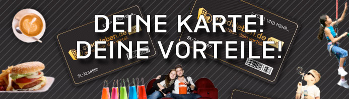Deine Karte! Deine Vorteile!