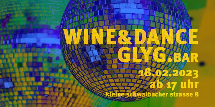 GLYG.BAR, Wiesbaden, Wine & Dance